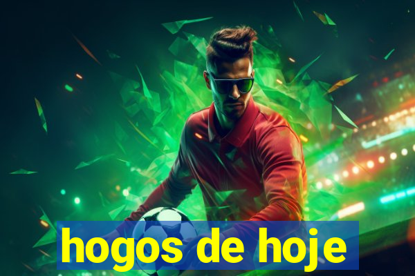 hogos de hoje